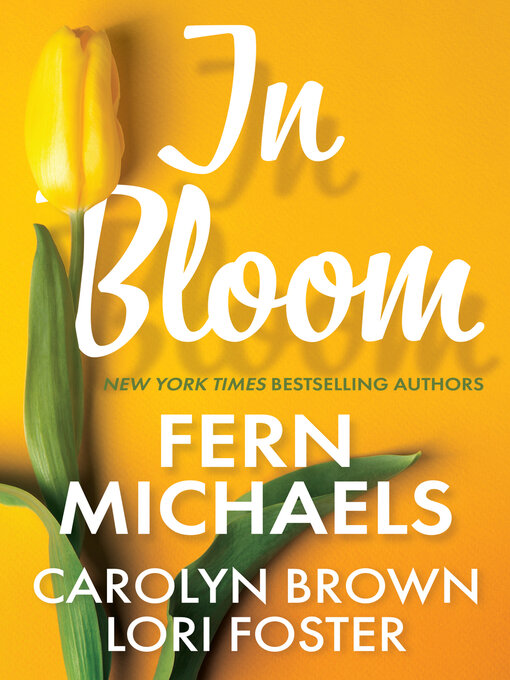 Title details for In Bloom by Fern Michaels - Available